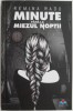 Minute p&acirc;nă la miezul nopții - Remina Radu - Roman