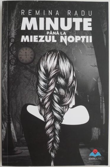 Minute pana la miezul noptii &ndash; Remina Radu