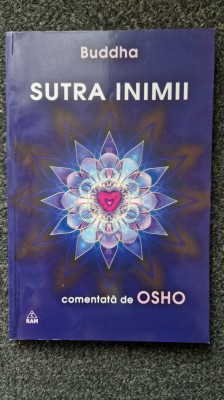 SUTRA INIMII - Buddha (comentata de Osho) foto