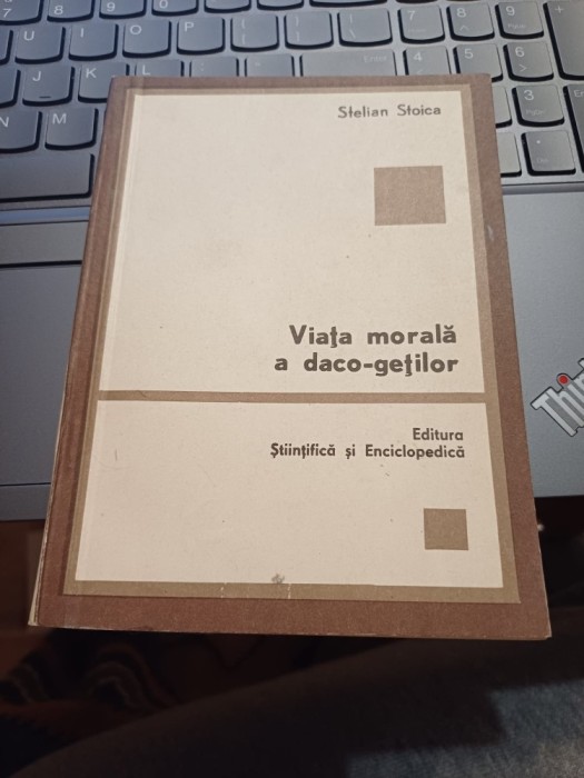 Stelian Stoica - Viața morală a daco-geților