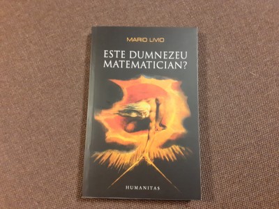 Mario Livio - Este Dumnezeu matematician? 26/0 foto