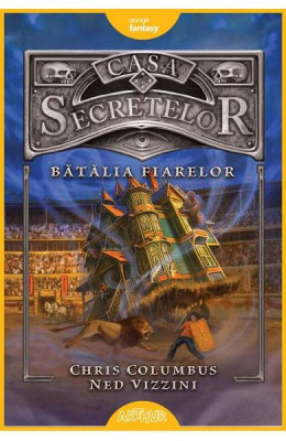 Casa Secretelor 2. Batalia Fiarelor, Chris Columbus, Ned Vizzini - Editura Art foto