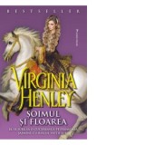 Soimul si Floarea - Virginia Henley