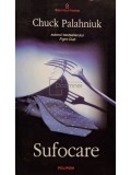 Chuck Palahniuk - Sufocare (Editia: 2004)