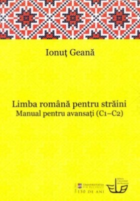 Limba romana pentru straini. Manual pentru avansati (C1-C2) foto