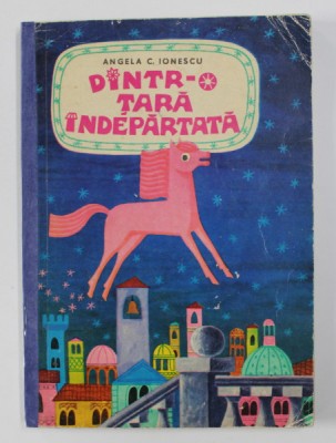 DINTR- O TARA INDEPARTATA de ANGELA C. IONESCU , desene de SORIN OBREJA , 1973 foto