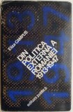 Din politica externa a Rom&acirc;niei (1913-1947) - Eliza Campus - Carte de Istorie