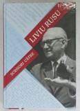 SCRISORI CATRE LIVIU RUSU , editie de ILIE RAD , 2026