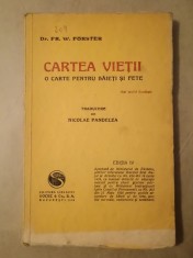 Dr. Fr. W. Forster - Cartea vieții: o carte pentru băieți și fete (1930)