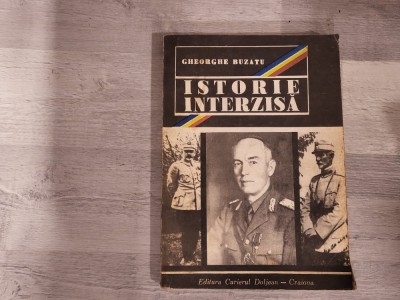 Istorie interzisa de Gheorghe Buzatu foto
