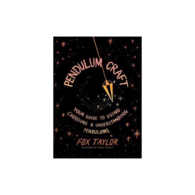 Pendulum Craft: Your Guide to Using, Choosing &amp;amp; Understanding Pendulums