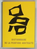 DICTIONNAIRE DE LA PEINTURE ABSTRAITE de MICHEL SEUPHOR