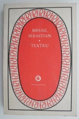 Teatru. Jocul de-a vacanta. Steaua fara nume. Ultima ora &amp;ndash; Mihail Sebastian foto