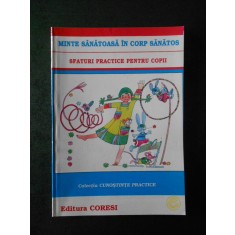 MINTE SANATOASA IN CORP SANATOS. SFATURI PRACTICE PENTRU COPII