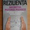 Christina Berndt - Rezilienta. Secretul puterii psihice. Cum devenim mai...
