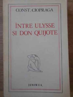INTRE ULYSSE SI DON QUIJOTE-CONSTANTIN CIOPRAGA-180521 foto
