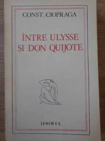 INTRE ULYSSE SI DON QUIJOTE-CONSTANTIN CIOPRAGA-180521