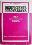 Insuficienta coronariana. Aspecte clinice, electrocardiografice, bioumorale si terapeutice &ndash; B. Theodorescu