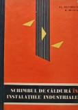 Cumpara ieftin Schimbul de caldura in instalatiile industriale - 1964 - H. Mucica (F292)