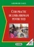 Curs practic de limba rromani pentru toti - cu CD