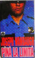 Pana la limita &ndash; Joseph Wambaugh