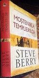 MOSTENIREA TEMPLIERILOR, STEVE BERRY/ ,,RAO"2007, CARTONATA CU SUPRACOPERTA/ CA SI NOUA