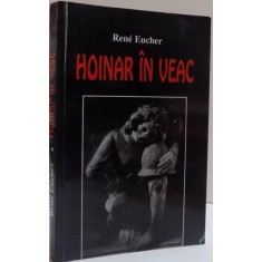 HOINAR IN VEAC de RENE EUCHER , 2003