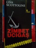 Lisa Scottoline - Zambet ucigas (Editia: 2006)