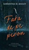 Fata de pe peron - Samantha M. Bailey - Rao - Thriller Psihologic, Romana, Editura Rao, Stare Buna