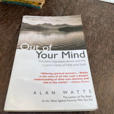 Alan Watts Out of your mind. Tricksters, Interdependence and the Cosmic Game of Hide-and-Seek