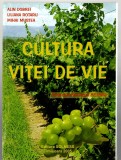 Cultura vitei de vie - Alin Dobrei/ Liliana Rotaru/ Mihai Mustea, Ed. Solness, 2005