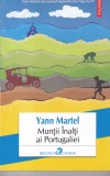 Yann Martel Muntii Inalti ai Portugaliei carte beletristica romana Polirom 2016 brosata 13x20cm