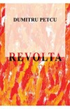 Revolta - Dumitru Petcu