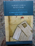 Camus; Rene Char - Corespondenta 1946-1959 (Editura RAO, 2011)