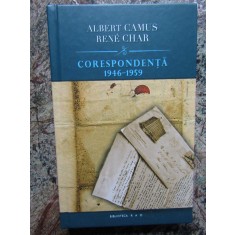 Camus; Rene Char - Corespondenta 1946-1959 (Editura RAO, 2011)
