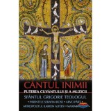 Cantul inimii. Puterea cuvantului si a muzicii - Ilarion Alfeyev, Mitropolit de Volokolamsk, sf. Grigorie Teologul