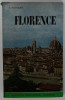 FLORENCE , MODERN ILLUSTRATED GUIDE ..by ROBERTO BARTOLINI , 1969