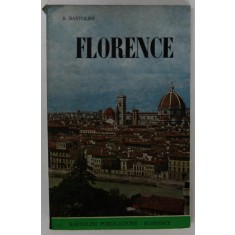 FLORENCE , MODERN ILLUSTRATED GUIDE ..by ROBERTO BARTOLINI , 1969
