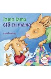 Cumpara ieftin Lama Lama Sta Cu Mama, Anna Dewdney - Editura Nemira