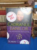 Cumpara ieftin ROBERT T. KIYOSAKI - CADRANUL BANILOR , EDITIA A III-A , 2018 @