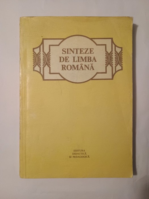 Theodor Hristea (coord.) - Sinteze de limba rom&acirc;nă (ediția a doua; 1981)