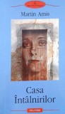 Carte Roman Casa intalnirilor de Martin Amis