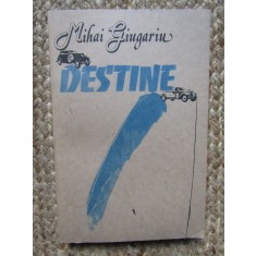 Mihai Giugariu - Destine