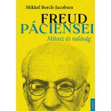 Freud p&aacute;ciensei - M&iacute;tosz &eacute;s val&oacute;s&aacute;g - Mikkel Borch-Jacobsen