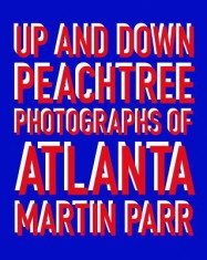 Up and Down Peachtree: Photos of Atlanta foto