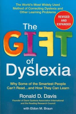 The Gift of Dyslexia: Why Some of the Smartest People Can&amp;#039;t Read...and How They Can Learn foto