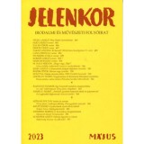 Jelenkor - Irodalmi &eacute;s műv&eacute;szeti foly&oacute;irat - 2023. m&aacute;jus