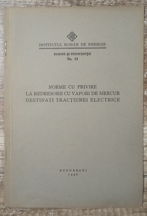 Norme privire la redresorii cu vapori de mercur destinati tractiunei electrice