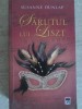 Sarutul lui Liszt - Susanne Dunlap, RAO 2012, Roman, Beletristica, 472 Pagini, Paperback