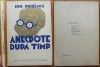 Ion Pribeagu - Anecdote dupa timp, Editia 1 (1939), Cultura Poporului, Bibliofilie, A4, lux